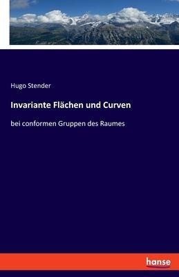 Invariante Flächen und Curven