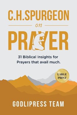 C. H. Spurgeon on Prayer