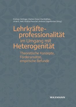 Lehrkräfteprofessionalität im Umgang mit Heterogenität