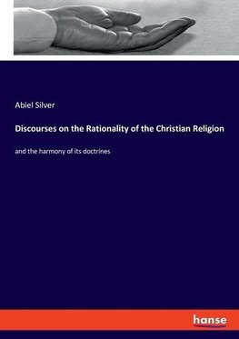 Discourses on the Rationality of the Christian Religion