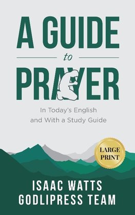 Isaac Watts A Guide to Prayer