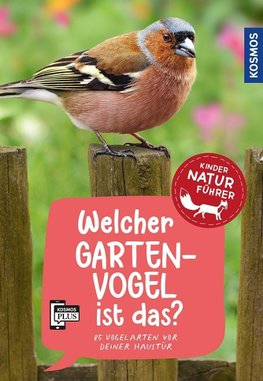 Welcher Gartenvogel ist das? Kindernaturführer