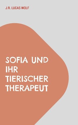 Sofia und ihr tierischer Therapeut