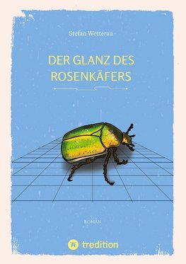 Der Glanz des Rosenkäfers