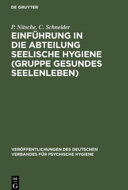 Einführung in die Abteilung Seelische Hygiene (Gruppe Gesundes Seelenleben)