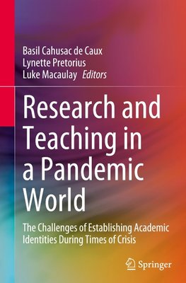 Research and Teaching in a Pandemic World