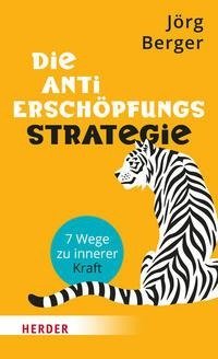 Die Anti-Erschöpfungs-Strategie