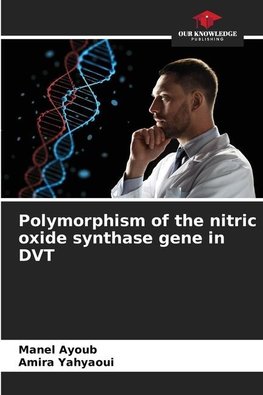 Polymorphism of the nitric oxide synthase gene in DVT