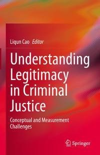 Understanding Legitimacy in Criminal Justice