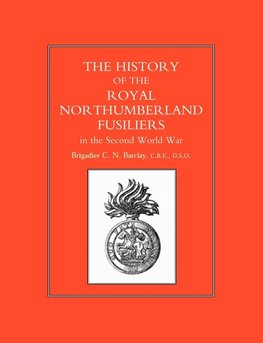 History of the Royal Northumberland Fusiliers in the Second World War