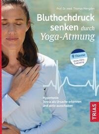 Bluthochdruck senken durch Yoga-Atmung