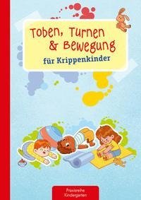 Toben, Turnen & Bewegung für Krippenkinder