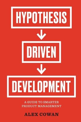 Hypothesis-Driven Development