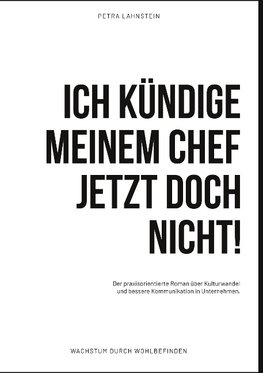 Ich kündige meinem Chef jetzt doch nicht!