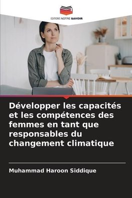 Développer les capacités et les compétences des femmes en tant que responsables du changement climatique