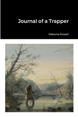 Journal of a Trapper