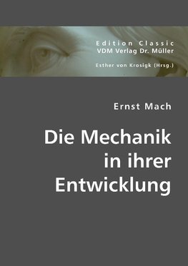 Die Mechanik in ihrer Entwicklung