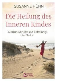 Die Heilung des Inneren Kindes