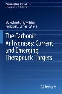 The Carbonic Anhydrases: Current and Emerging Therapeutic Targets