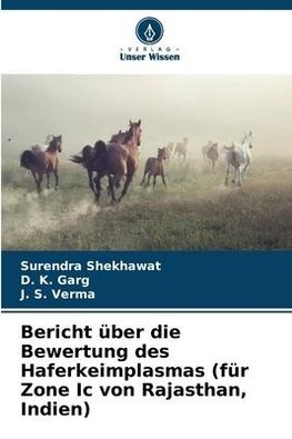 Bericht über die Bewertung des Haferkeimplasmas (für Zone Ic von Rajasthan, Indien)