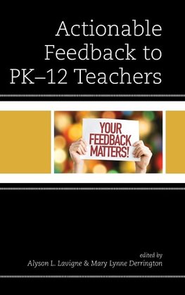 Actionable Feedback to PK-12 Teachers