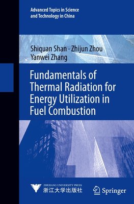 Fundamentals of Thermal Radiation for Energy Utilization in Fuel Combustion