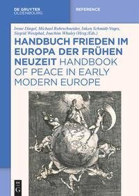 Handbuch Frieden im Europa der Frühen Neuzeit / Handbook of Peace in Early Modern Europe