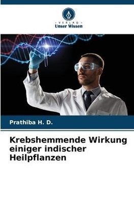 Krebshemmende Wirkung einiger indischer Heilpflanzen