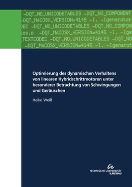 Optimierung des dynamischen Verhaltens von linearen Hybridschrittmotoren unter besonderer Betrachtung von Schwingungen und Geräuschen