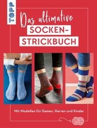 Das ultimative SOCKEN-STRICKBUCH