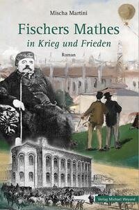 Fischers Mathes in Krieg und Frieden