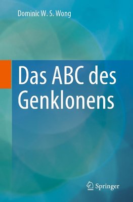 Das ABC des Genklonens