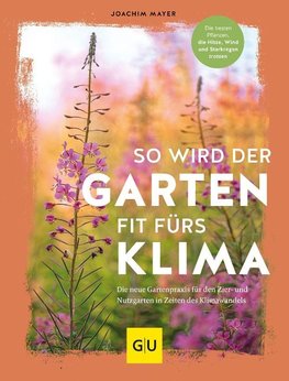 So wird der Garten fit fürs Klima