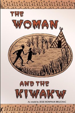 The Woman and the Kiwakw