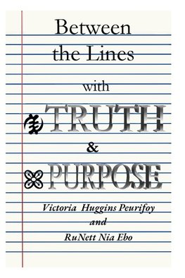 Between the Lines with Truth and Purpose