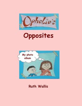 Ophelia's Opposites