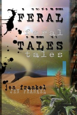 Feral Tales