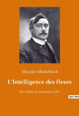 L'Intelligence des fleurs