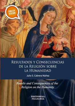 Resultados y Consecuencias de la Religion sobre la Humanidad.