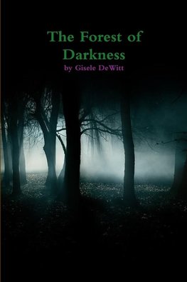 The Forest of Darkness