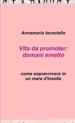 Vita da promoter