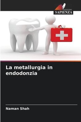 La metallurgia in endodonzia