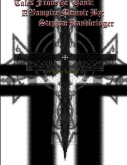 A Vampires Memoir By Stephan Handbringer