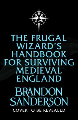 The Frugal Wizard's Handbook for Surviving Medieval England