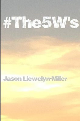 #The5W's