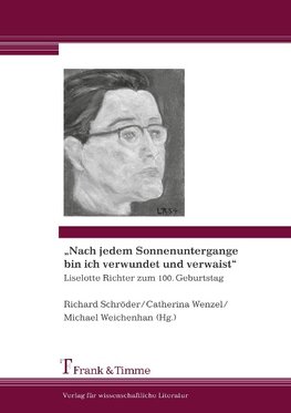 "Nach jedem Sonnenuntergange bin ich verwundet und verwaist"