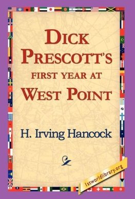 Dick Prescott's First Year at West Point