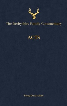 The Derbyshire Family Commentary Acts