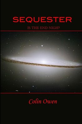 Sequester - Is the End Nigh?