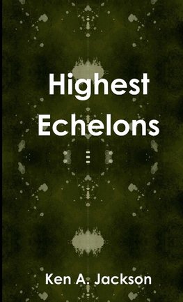 Highest Echelons